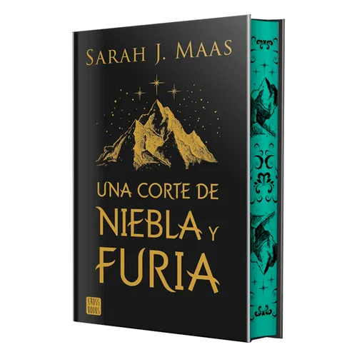 Una Corte de Niebla Y Furia. Edición Especial Con Cantos Decorados / A Court of Mist and Fury. Special Edition with Sprayed Edges