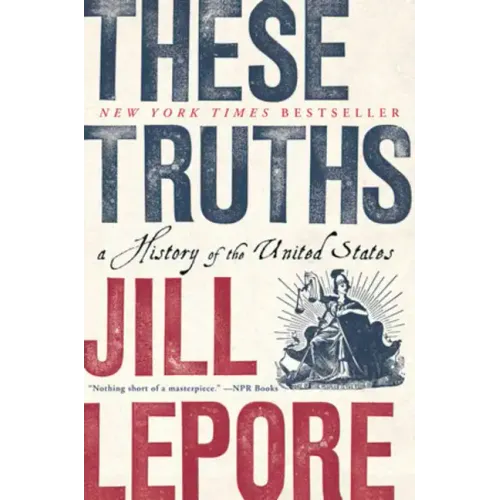 These Truths: A History of the United States