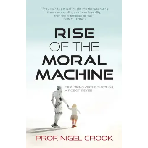 Rise of the Moral Machine: Exploring Virtue Through a Robot's Eyes