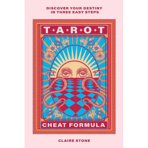 Tarot Cheat Formula: Discover Your Destiny in Three Easy Steps