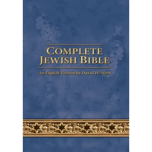 Complete Jewish Bible: An English Version by David H. Stern - Updated