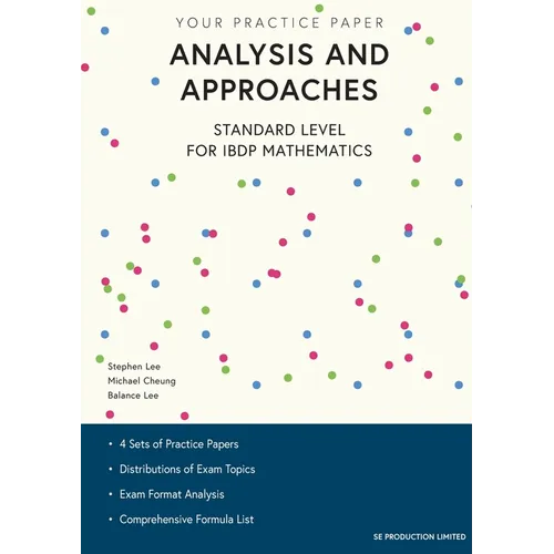 Analysis and Approaches Standard Level for IBDP Mathematics: Your Practice Paper