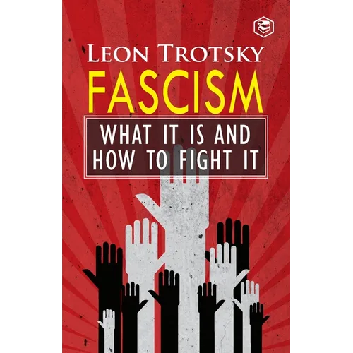 Fascism: What It Is and How to Fight It
