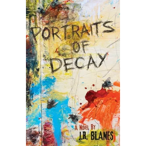Portraits of Decay