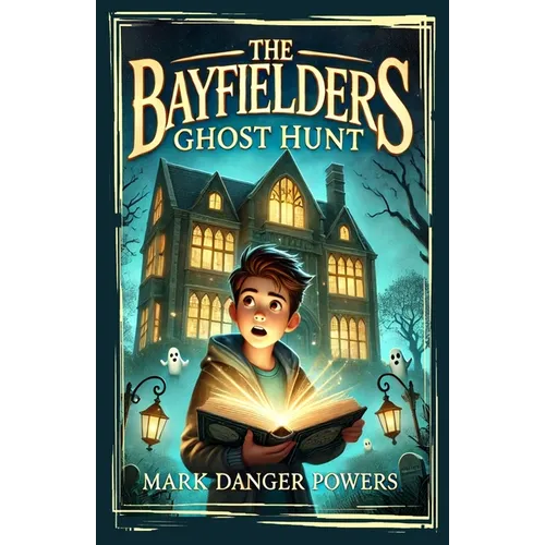 The Bayfielders: Ghost Hunt