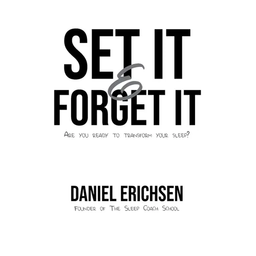 Set it & Forget it: Are you ready to transform your sleep?
