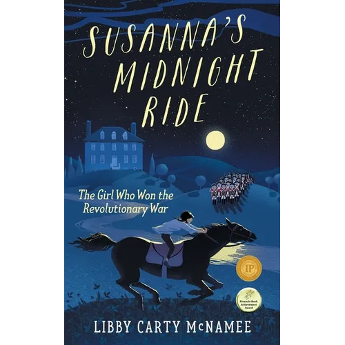 Susanna's Midnight Ride: The Girl Who Won the Revolutionary War