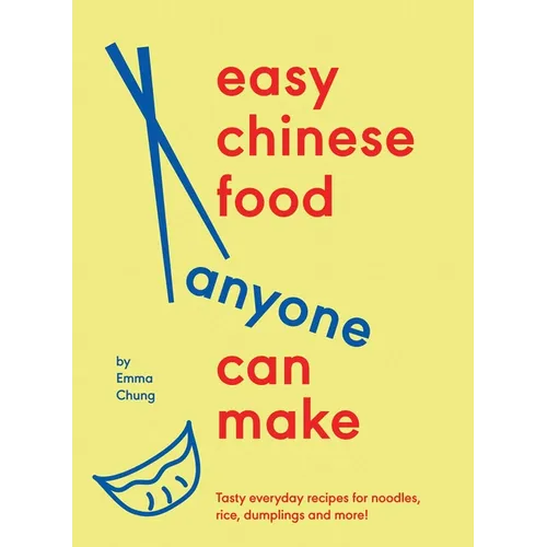 Easy Chinese Food Anyone Can Make