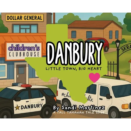 Danbury: Little Town, Big Heart
