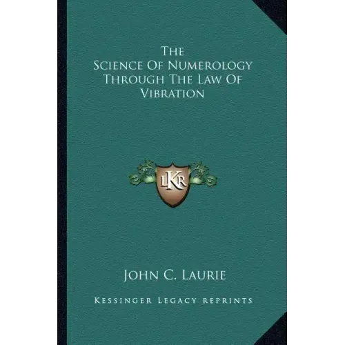 The Science Of Numerology Through The Law Of Vibration