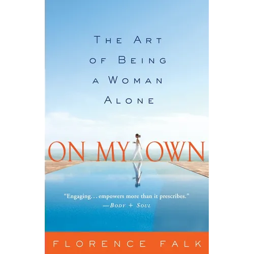 On My Own: The Art of Being a Woman Alone