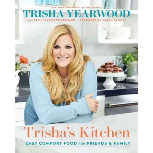 Trisha's Kitchen: Easy Comfort Food for Friends and Family