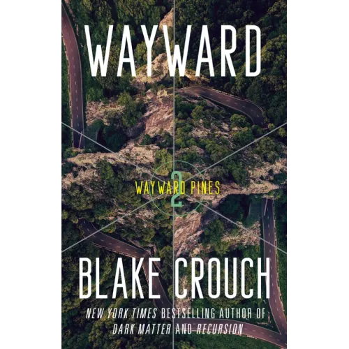 Wayward: Wayward Pines: 2
