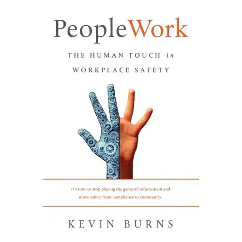 PeopleWork: The Human Touch in Workplace Safety