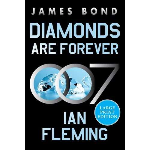 Diamonds Are Forever: A James Bond Novel