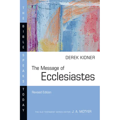 The Message of Ecclesiastes