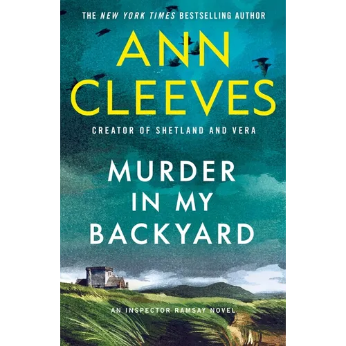 Murder in My Backyard: An Inspector Ramsay Novel