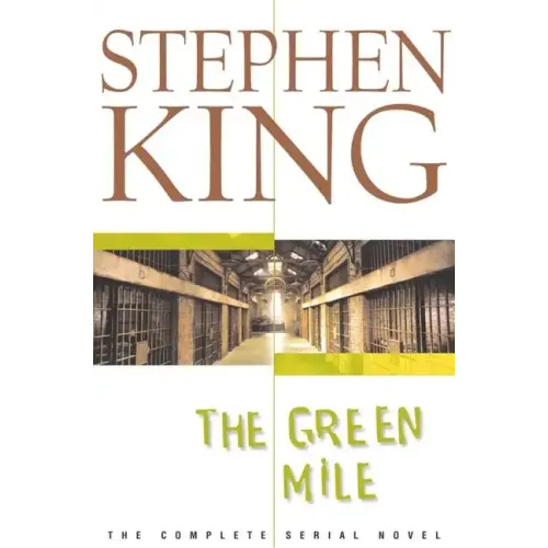 The Green Mile: The Complete Serial Novel