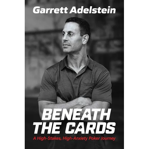 Beneath the Cards: A High-Stakes, High-Anxiety Poker Journey
