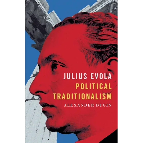 Julius Evola: Political Traditionalism