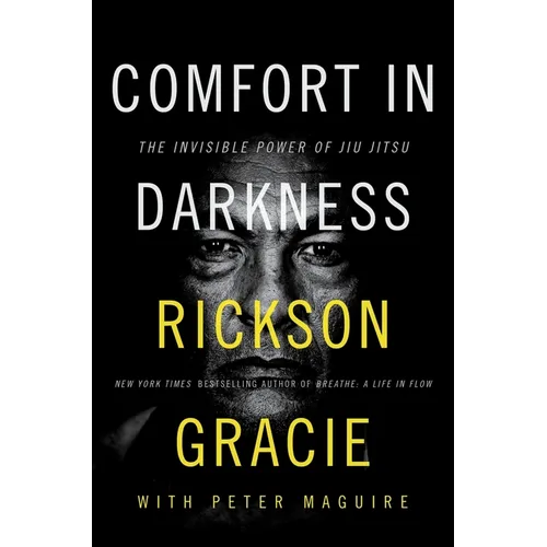 Comfort in Darkness: The Invisible Power of Jiu Jitsu