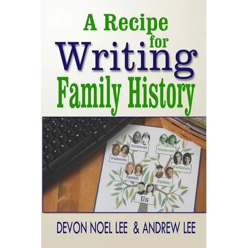 A Recipe for Writing Family History