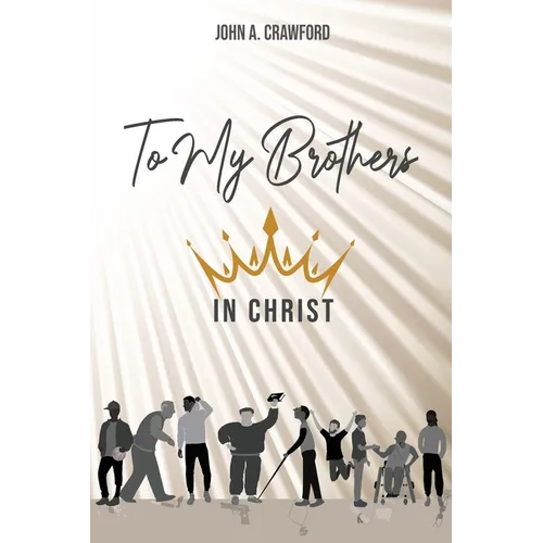 To My Brothers In Christ