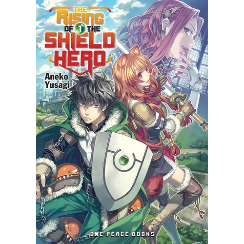 The Rising of the Shield Hero Volume 1: Light Novel