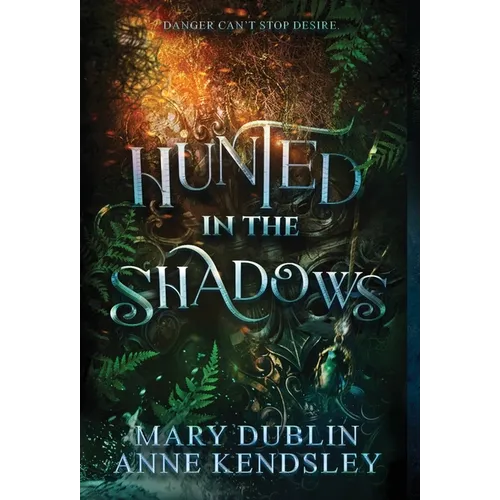 Hunted in the Shadows: A Spellbinding Enemies-to-Lovers Urban Fantasy Adventure: A Spellbinding Enemies-to-lovers Ub