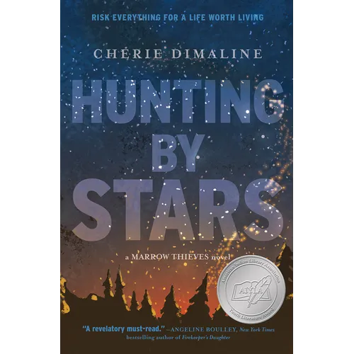Hunting by Stars (a Marrow Thieves Novel)