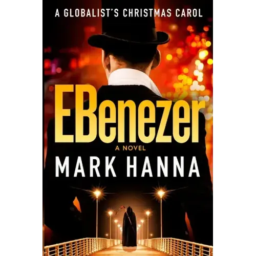 EBenezer: A Globalist's Christmas Carol