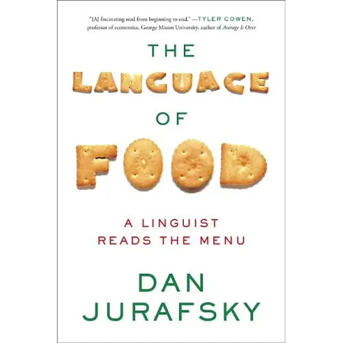 The Language of Food: A Linguist Reads the Menu