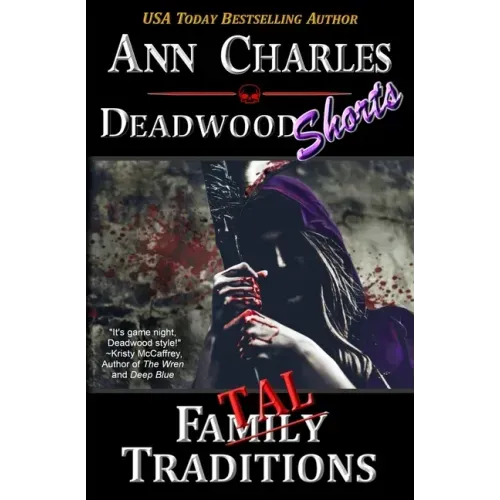 Fatal Traditions: A Short Story from the Deadwood Humorous Mystery Series