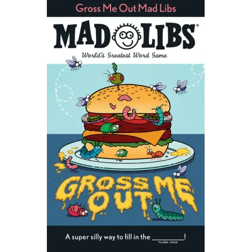 Gross Me Out Mad Libs: World's Greatest Word Game