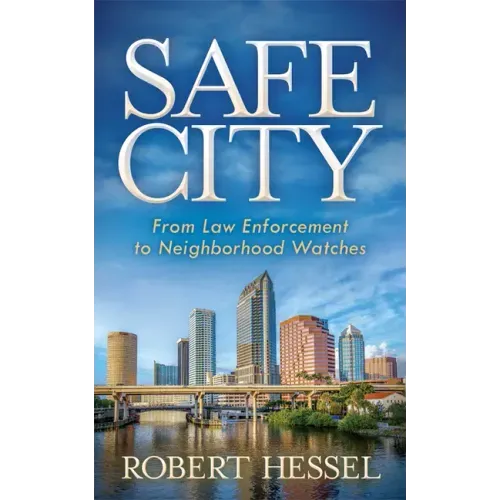 Safe City: From Law Enforcement to Neighborhood Watches