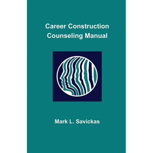 Career Construction Counseling Manual