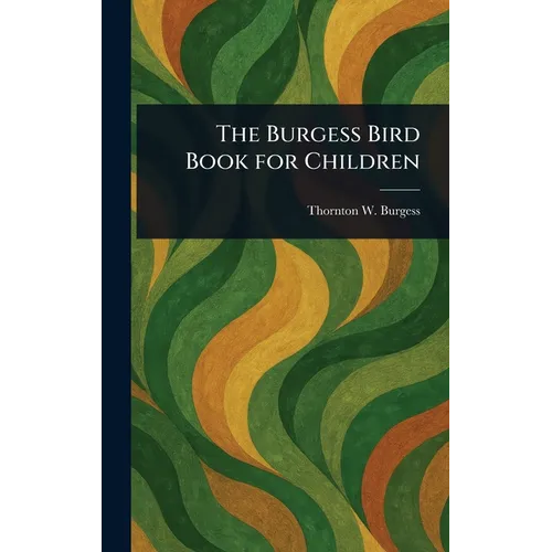 The Burgess Bird Book for Children