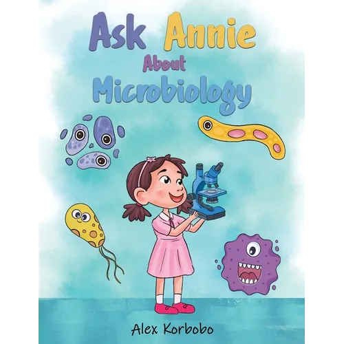 Ask Annie About Microbiology
