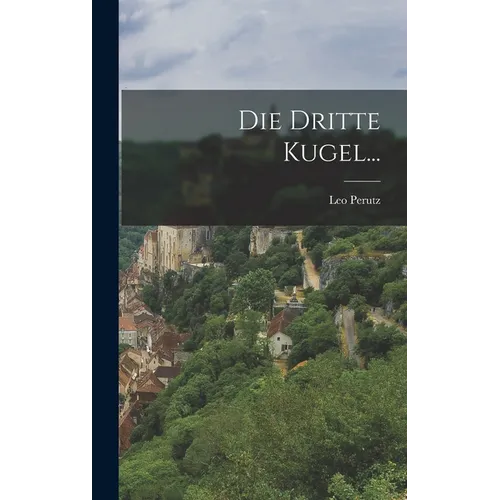 Die Dritte Kugel...