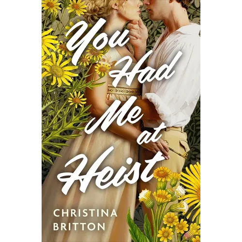 You Had Me at Heist