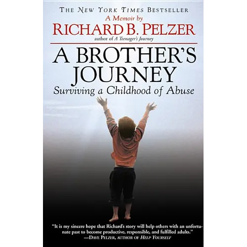 A Brother's Journey: Surviving a Childhood of Abuse