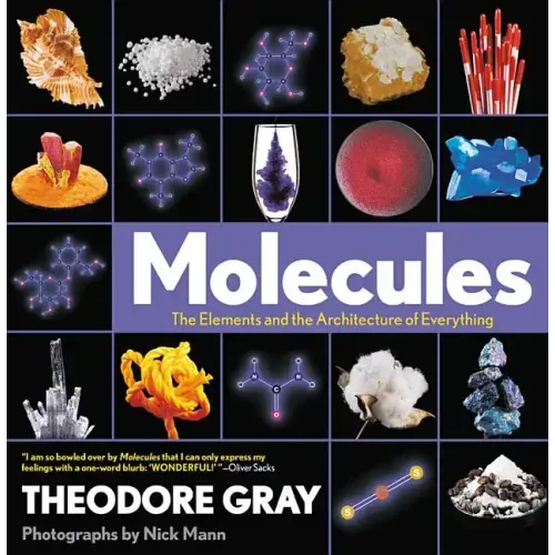 Molecules: The Elements and the Architecture of Everything