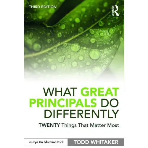 What Great Principals Do Differently: Twenty Things That Matter Most