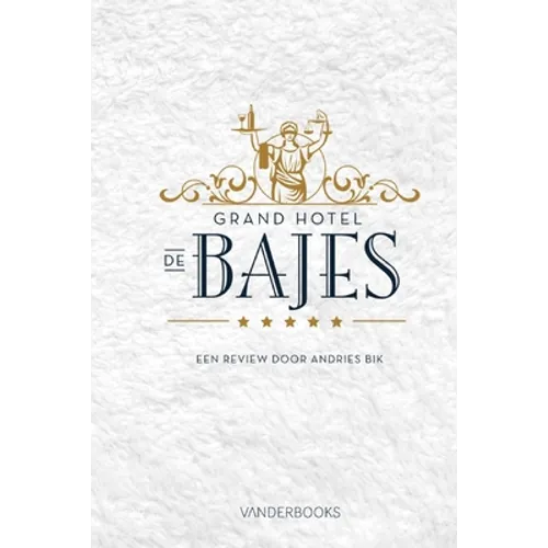 Grand Hotel de Bajes: Een review door Andries Bik