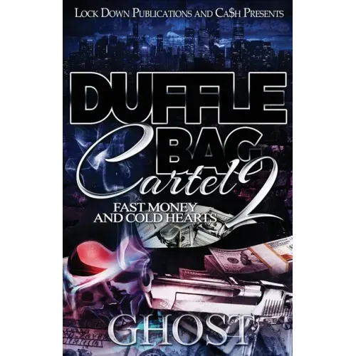 Duffle Bag Cartel 2: Fast Money and Cold Hearts