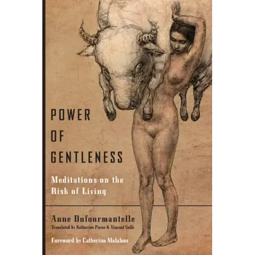 Power of Gentleness: Meditations on the Risk of Living