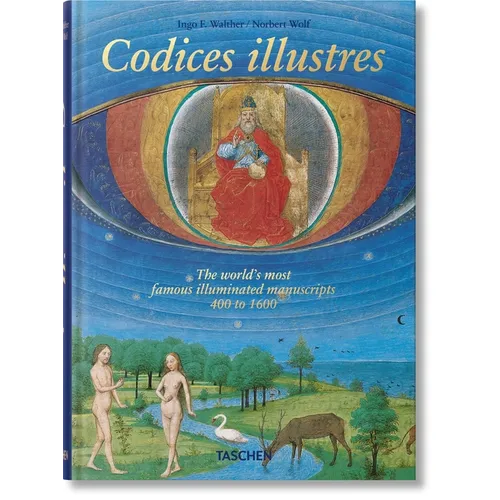 Codices Illustres. the World's Most Famous Illuminated Manuscripts 400 to 1600