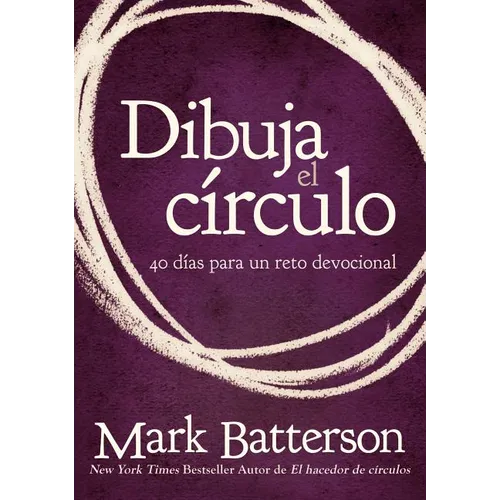 El Dibuja el c��rculo, Devocional: El desaf��o de 40 d��as de oraci��n = Draw the Circle = Dra