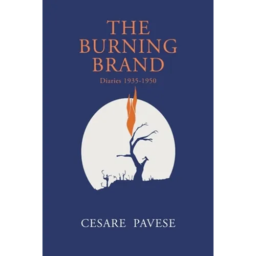 The Burning Brand: Diaries 1935-1950