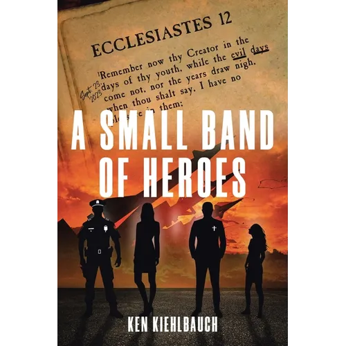 A Small Band of Heroes